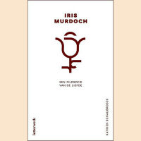 Schaubroeck, Katrien - Iris Murdoch een filosofie van de liefde