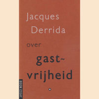 Derrida, Jacques - Over gastvrijheid