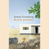 Grunberg, Arnon - Bezette gebieden