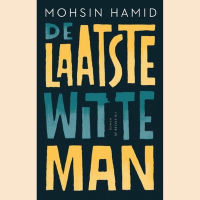 Hamid, Mohsin - De laatste witte man