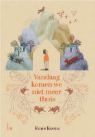 Lezen met de klas: Vandaag komen we niet meer thuis