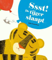 Ssst! De tijger slaapt - Britta Teckentrup