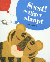 Ssst! De tijger slaapt: samenwerken, verrassingen, verjaardagen