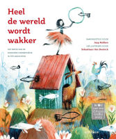 Heel de wereld wordt wakker: poëzie, taal, verdieping