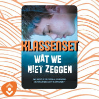 Klassensets onderbouw: Wat we niet zeggen - Nadine Swagerman