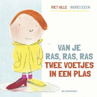 Van je ras,ras, ras twee voetjes in een plas