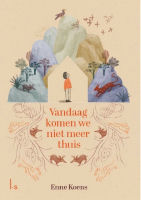 Klassikaal lezen: Vandaag komen we niet meer thuis (vanaf groep 6/7)