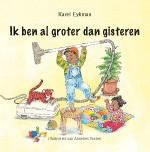 Ik ben al groter dan gisteren - door Karel Eykman, Annelies Vossen