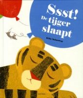 Ssst! De tijger slaapt! - door Britta Teckentrup