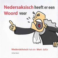 Nedersaksisch heeft er een woord voor