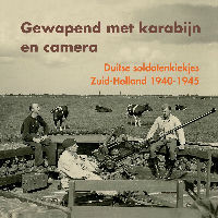 Zin in Zondag: Lezing Duitse soldatenkiekjes Zuid-Holland (1940-1945)
