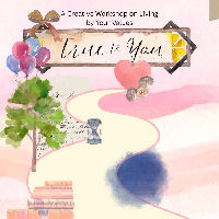 True to You: A Creative Workshop on Living by Your Values