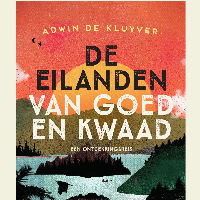 De eilanden van goed en kwaad: lezing door Adwin de Kluyver