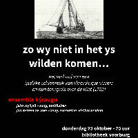 Muzikale voorstelling: Zo wy niet in het ys wilden komen