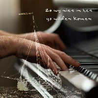 Muzikale voorstelling: Zo wy niet in het ys wilden komen
