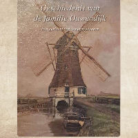 Lezing Familie Ouwendijk: een familiegeschiedenis