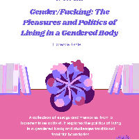 Feminist Book Club hosted by The Wave Eindhoven - Gender/Fucking: The Pleasures and Politics of Living in a Gendered Body, by Florence Ashley