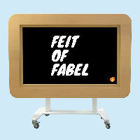 Feit of fabel?