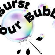 Burst Your Bubble